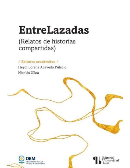 EntreLazadas:(Relatos de historias compartidas)