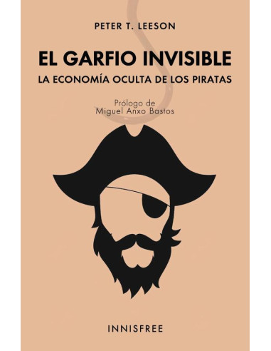 El garfio invisible :LA ECONOMÍA OCULTA DE LOS PIRATAS