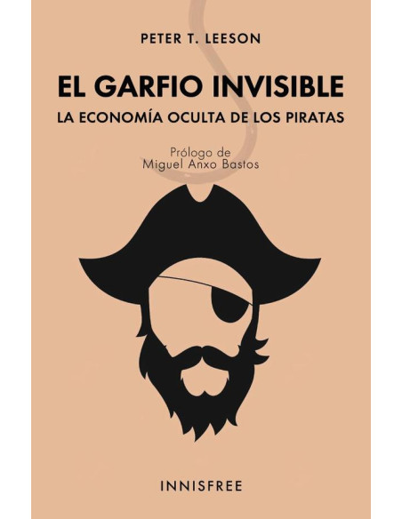 El garfio invisible :LA ECONOMÍA OCULTA DE LOS PIRATAS