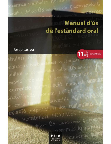 Manual d''ús de l''estàndard oral, (11a ed.)