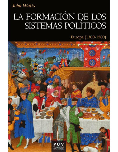 La formación de los sistemas políticos:Europa (1300-1500)