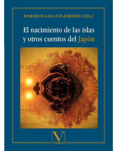 El nacimiento de las islas y otros cuentos del Japón