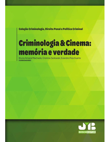 Criminologia & Cinema: memoria e verdade