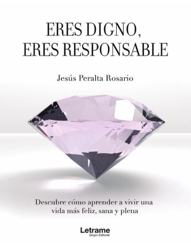 Eres digno, eres responsable