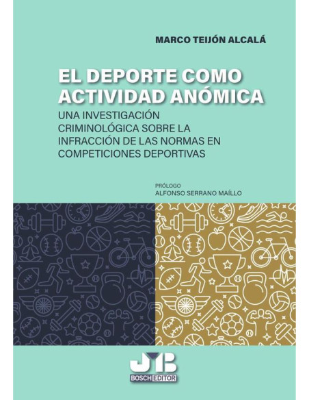 El deporte como actividad anómica:Una aproximación criminológica sobre la infracción de las normas en competiciones deportivas