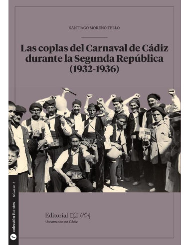 Las coplas del Carnaval de Cádiz durante la Segunda República (1932-1936)- COLECCION FUENTES :COLECCION FUENTES