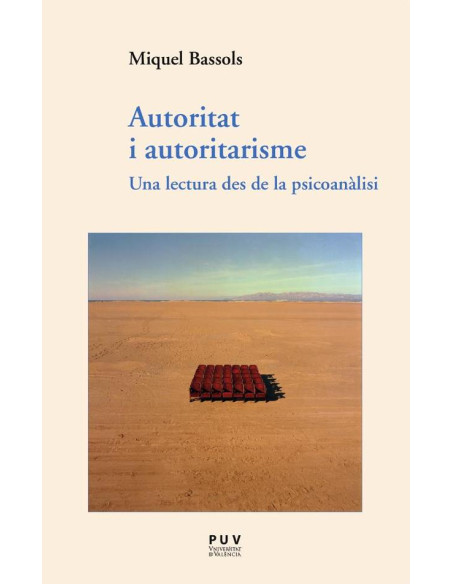 Autoritat i autoritarisme:Una lectura des de la psicoanàlisi