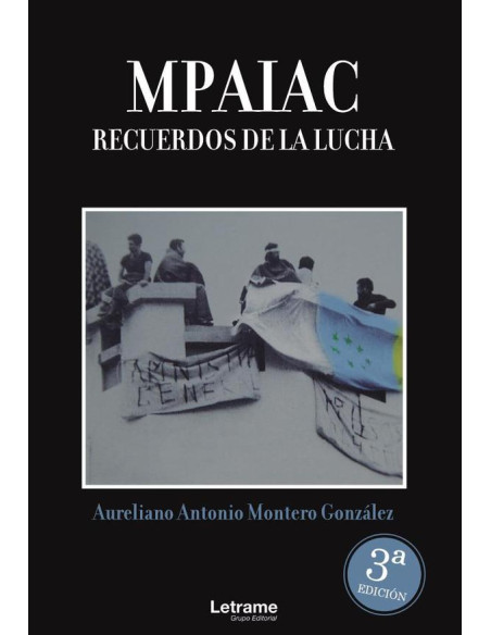 MPAIAC: Recuerdos de la lucha