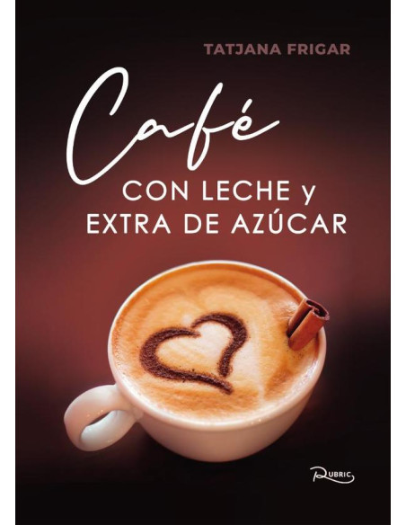 Café con leche y extra de azúcar