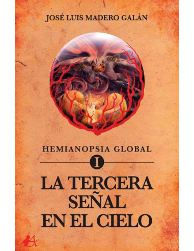 Hemianopsia global I:La tercera señal en el cielo