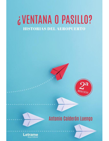 ¿Ventana o pasillo? Historias del aeropuerto