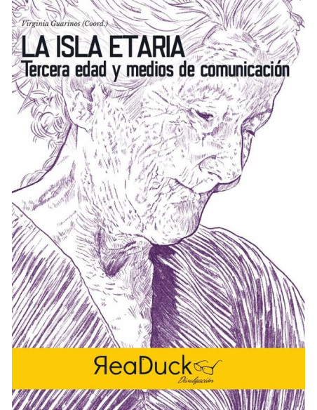 La isla etaria:Tercera edad y medios de comunicación