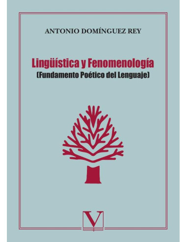 Lingüística y Fenomenología:(Fundamento Poético del Lenguaje)