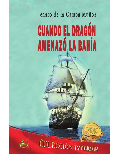 Cuando el dragón amenazó la bahía