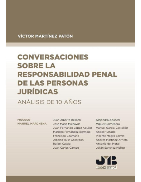 Conversaciones sobre la responsabilidad penal de las personas jurídicas:Análisis de 10 años