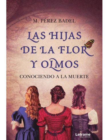 Las hijas de la Flor y Olmos