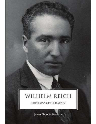 Wilhelm Reich, inspirador de rebeldía, edición internacional