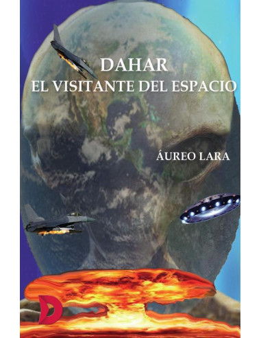 Dahar, el visitante del espacio