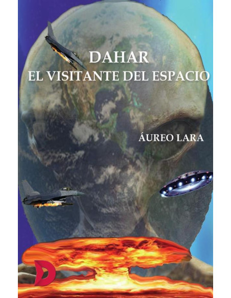 Dahar, el visitante del espacio