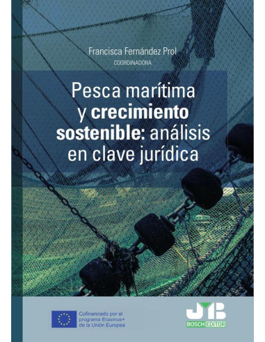 Pesca marítima y crecimiento sostenible. Análisis en clave jurídica