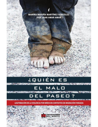 ¿Quién es el malo del paseo?:Legitimación de la violencia por niños en contextos de migración forzada