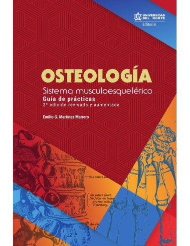 Osteología. 2da edición revisada y aumentada:Sistema musculoesquelético - Guía de prácticas