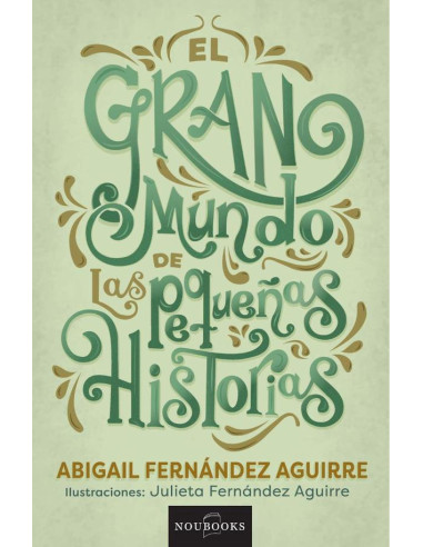 El gran mundo de las pequeñas historias