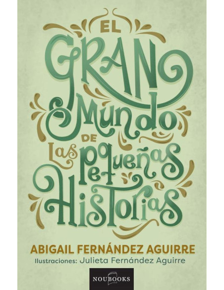 El gran mundo de las pequeñas historias