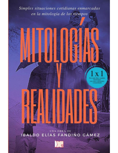 Mitologías y realidades