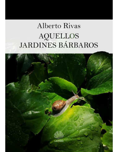 Aquellos jardines bárbaros  