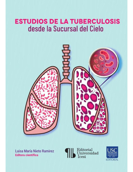 Estudios de la tuberculosis desde la Sucursal del Cielo