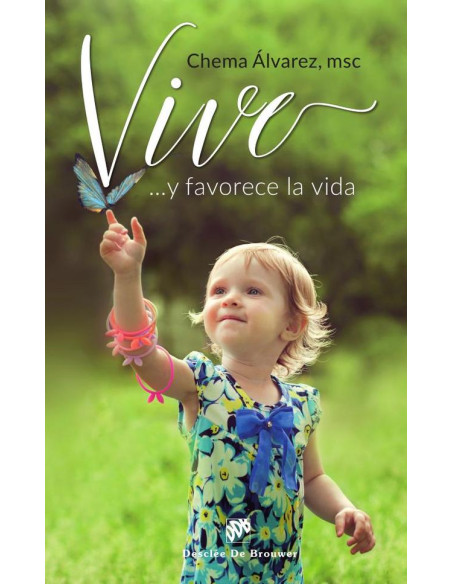 ¡Vive! ...y favorece la vida