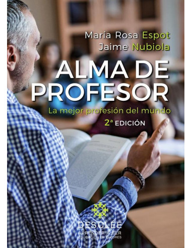 Alma de profesor. La mejor profesión del mundo