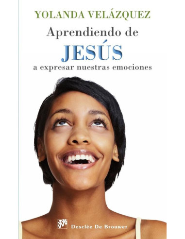 Aprendiendo de Jesús a expresar nuestras emociones