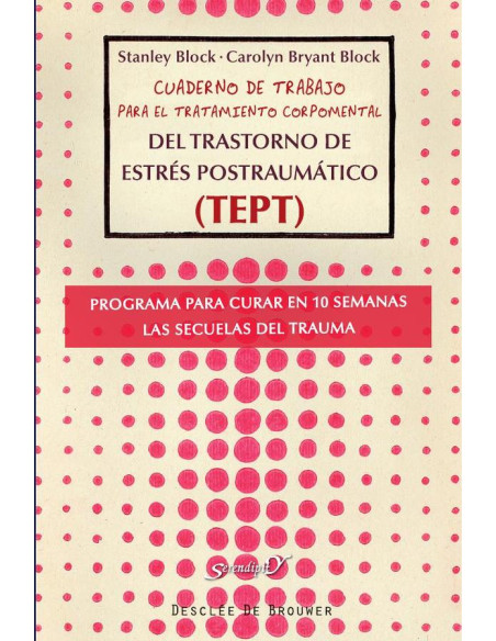 Cuaderno de trabajo para el tratamiento corpomental del Trastorno de Estrés Postraumático (TEPT)