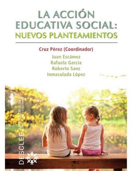 La acción educativa social: nuevos planteamientos