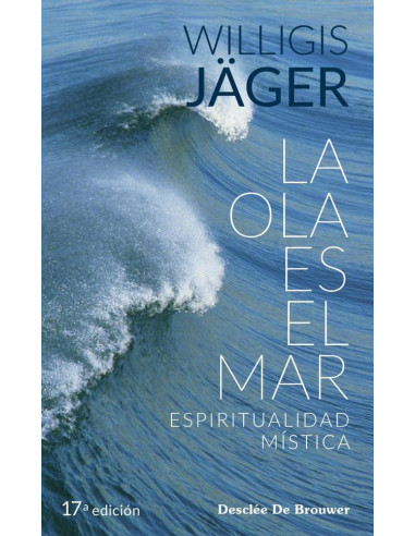 La ola es el mar. Espiritualidad mística