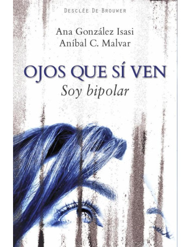 Ojos que sí ven:Soy bipolar