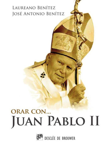 Orar con Juan Pablo II