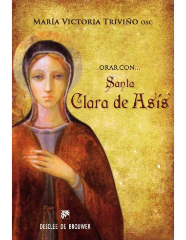 Orar con santa Clara de Asís