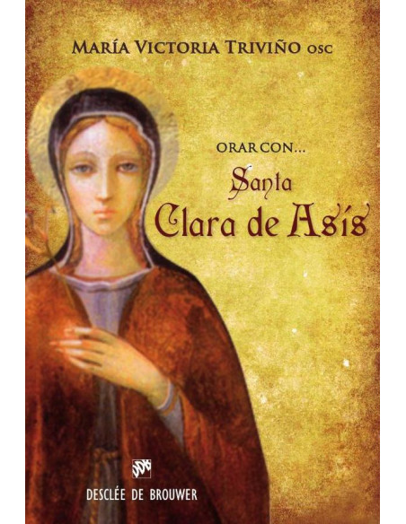 Orar con santa Clara de Asís