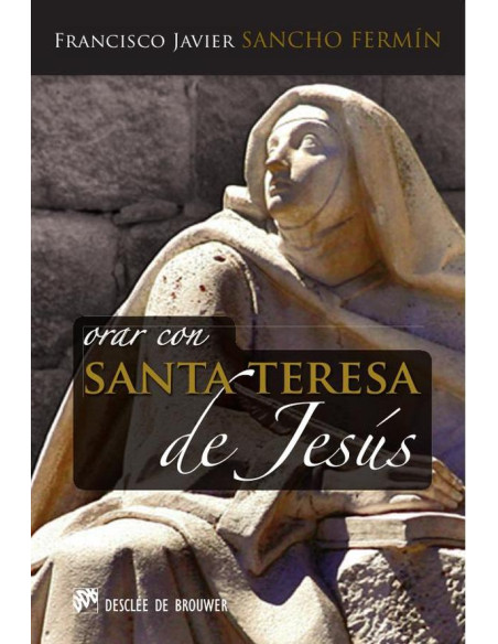 Orar con Santa Teresa de Jesús