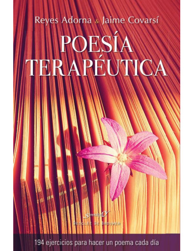 Poesía terapéutica. 94 ejercicios para hacer un poema cada día