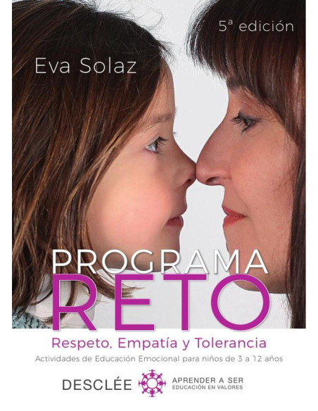 Programa RETO. Respeto, Empatía y Tolerancia. Actividades de Educación Emocional para niños de 3 a 12 años.