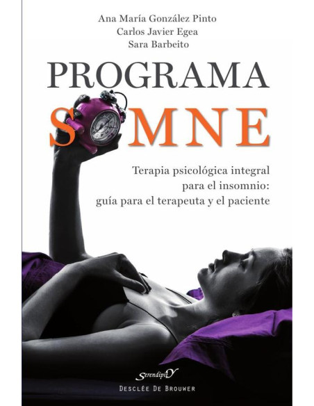 Programa SOMNE. Terapia psicológica integral para el insomnio: guía para el terapeuta y el paciente