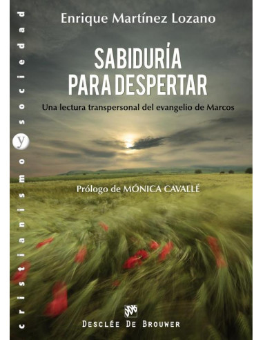 Sabiduría para despertar:Una lectura transpersonal del evangelio de Marcos