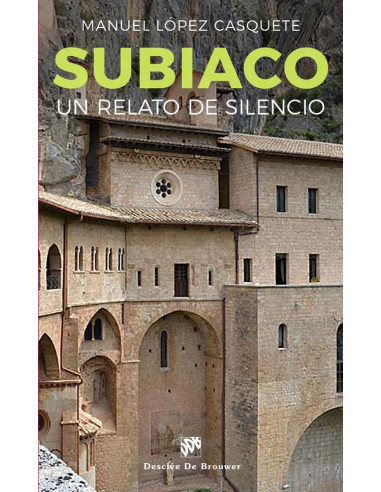 Subiaco. Un caminno de Silencio