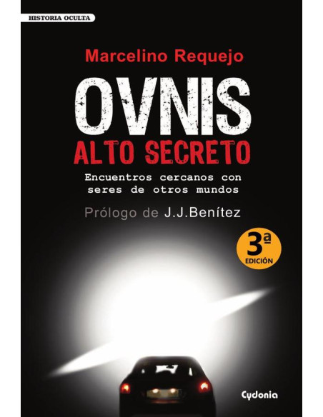 OVNIS Alto Secreto:Encuentros cercanos con seres de otros mundos