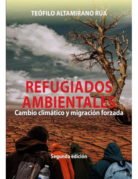 Refugiados ambientales:Cambio climático y migración forzada