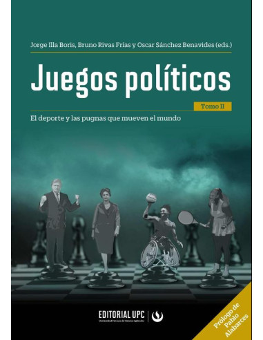 Juegos políticos (tomo II):El deporte y las pugnas que mueven el mundo